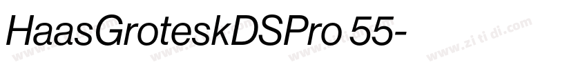HaasGroteskDSPro 55字体转换